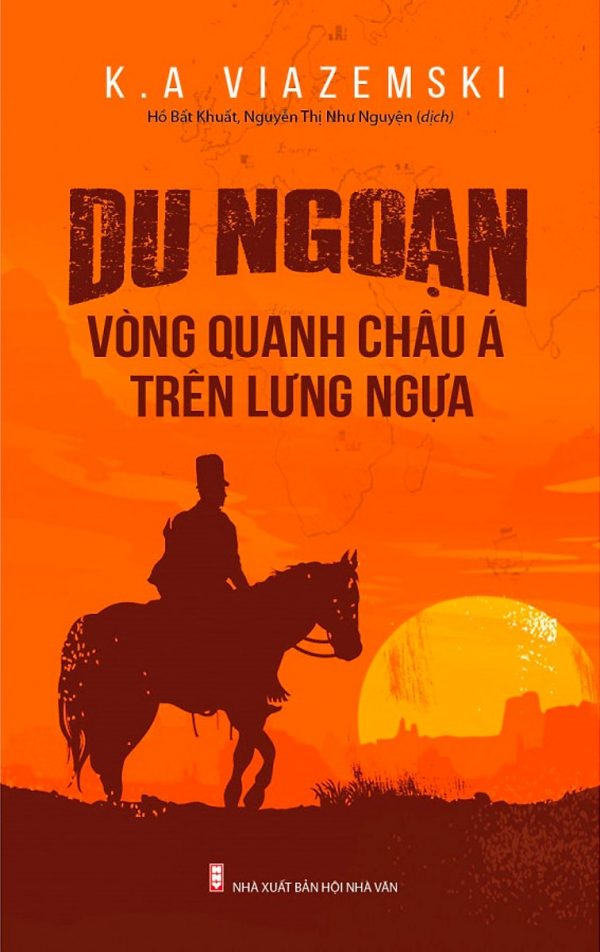 Du Ngoạn Vòng Quanh Châu Á Trên Lưng Ngựa