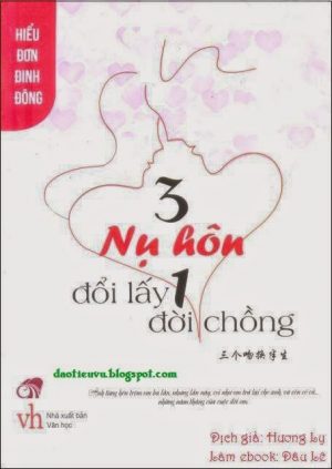 Ba nụ hôn đổi lấy một đời chồng