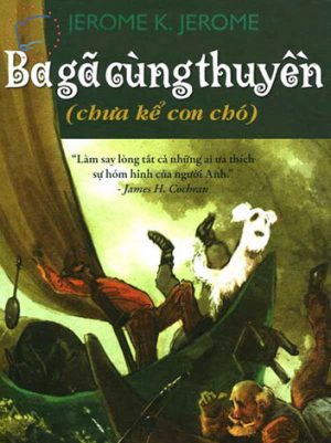 Ba Gã Cùng Thuyền: Chưa kể con chó