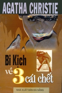 Bi Kịch Về 3 Cái Chết