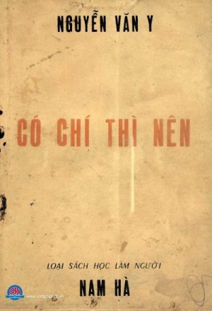 Có Chí Thì Nên - Nguyễn Văn Y