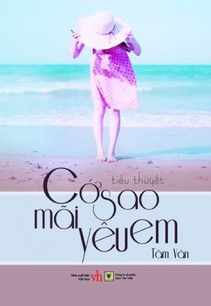 Cớ Sao Mãi Yêu Em - Tâm Văn