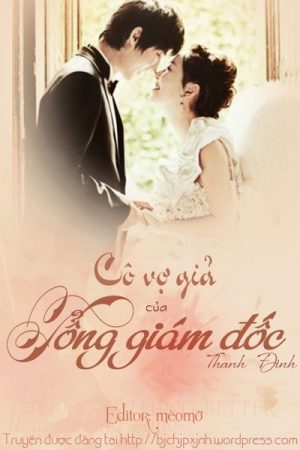 Cô Vợ Giả của Tổng Giám Đốc