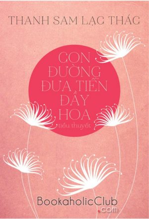 Con Đường Đưa Tiễn Đầy Hoa