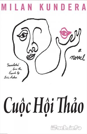 Cuộc Hội Thảo - Milan Kundera