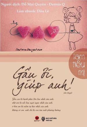 Gấu Ơi! Giúp Anh - Lam Tiểu Mị