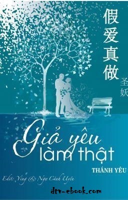 Giả Yêu Làm Thật - Thánh Yêu