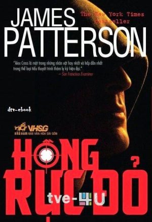 Hồng Rực Đỏ - James Patterson