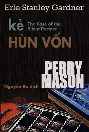 Kẻ Hùn Vốn - Erle Stanley Gardner