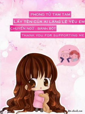 Lấy tên của ai lặng lẽ yêu em