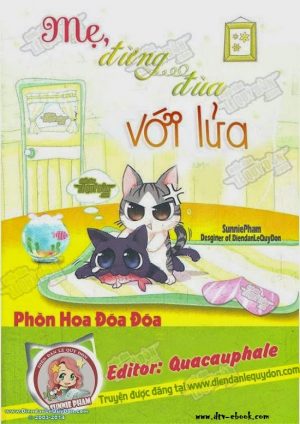 Mẹ Đừng Đùa Với Lửa