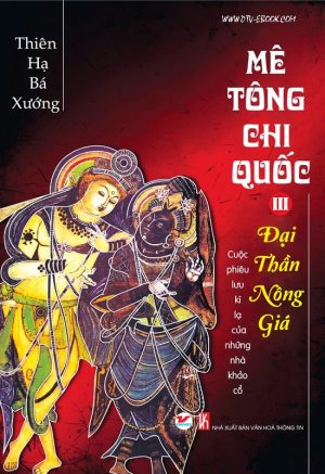 Mê Tông Chi Quốc tập 3: Đại Thần Nông Giá