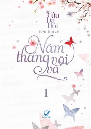 Năm Tháng Vội Vã Tập 1