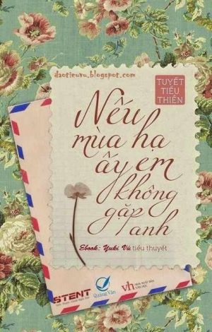 Nếu mùa hạ ấy Em không gặp Anh