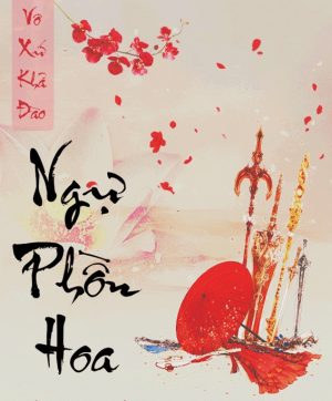 Ngự Phồn Hoa - Vô Xứ Khả Đào