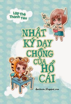 Nhật ký Dạy chồng của Hổ cái