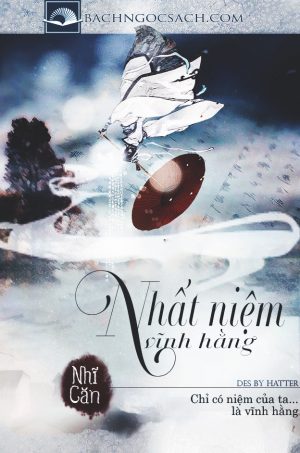 Nhất Niệm Vĩnh Hằng - Nhĩ Căn