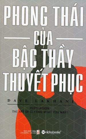 Phong Thái Của Bậc Thầy Thuyết Phục