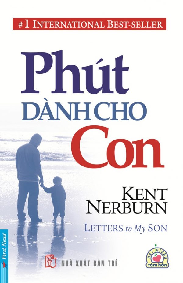 Phút Dành Cho Con - Kent Nerburn