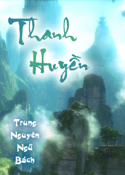 Thanh Huyền - Trung Nguyên Ngũ Bách