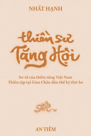 Thiền Sư Tăng Hội - Thích Nhất Hạnh