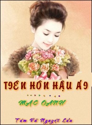 Tiên Hôn Hậu Ái - Mạc Oanh