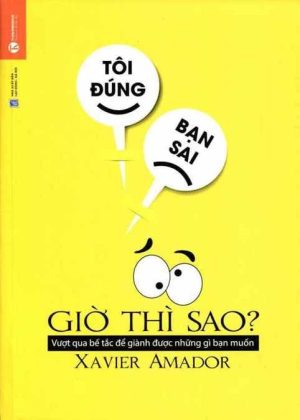 Tôi Đúng Bạn Sai - Giờ Thì Sao?