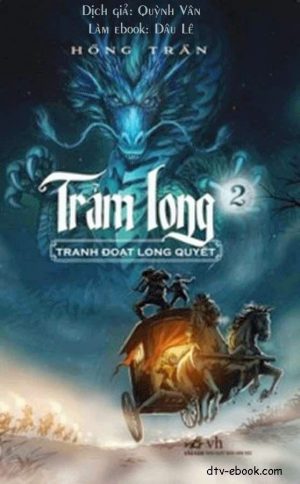 Trảm Long tập 2: Tranh Đoạt Long Quyết