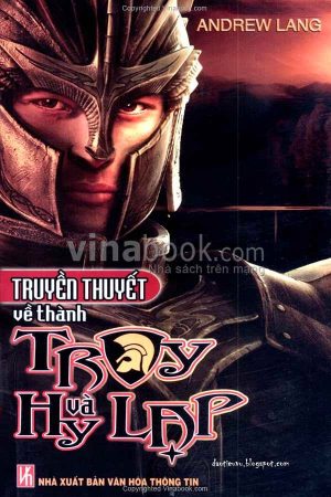 Truyền thuyết về thành Troy và Hy Lạp