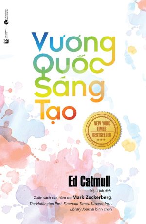 Vương Quốc Sáng Tạo - Ed Catmull