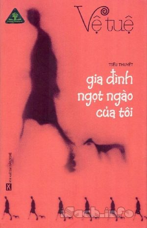 Gia Đình Ngọt Ngào Của Tôi - Vệ Tuệ