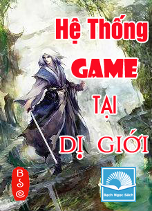 Hệ Thống Game Tại Dị Giới