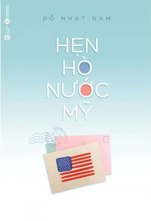 Hẹn Hò Nước Mỹ - Đỗ Nhật Nam