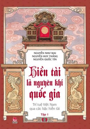 Trọn bộ Hiền Tài Là Nguyên Khí Quốc Gia