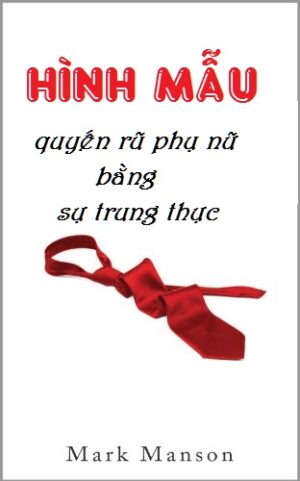 Hình Mẫu - Quyến Rũ Phụ Nữ Bằng Sự Trung Thực