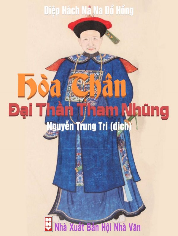 Hòa Thân - Đại Thần Tham Nhũng