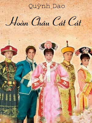 Hoàn Châu Cát Cát - Quỳnh Dao