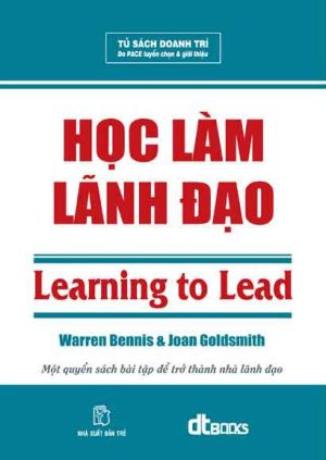 Học làm Lãnh đạo - Warren Bennis