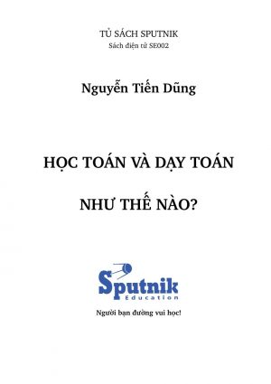 Học Toán Và Dạy Toán Như Thế Nào?