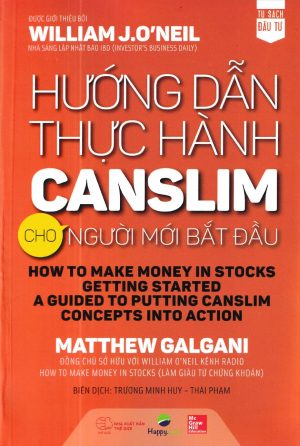 Hướng Dẫn Thực Hành CANSLIM Cho Người Mới Bắt Đầu