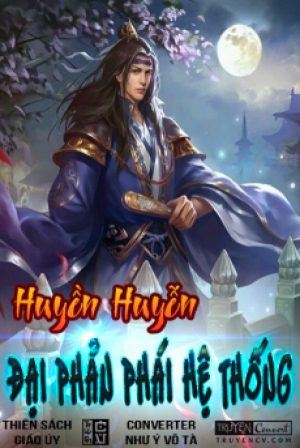 Huyền Huyễn Đại Phản Phái Hệ Thống