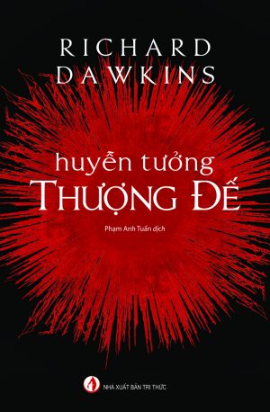 Huyễn Tưởng Thượng Đế - Richard Dawkins