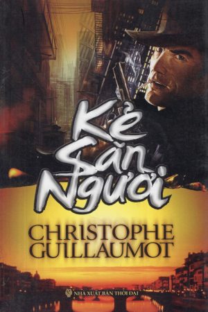 Kẻ Săn Người - Christophe Guillaumot