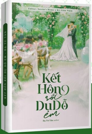 Kết Hôn Rồi Dụ Dỗ Em