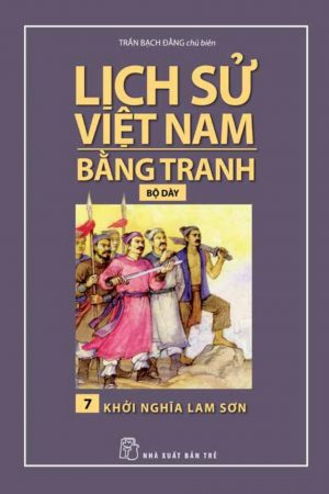 Khởi Nghĩa Lam Sơn - Lịch Sử Việt Nam Bằng Tranh 7