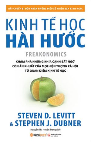 Kinh Tế Học Hài Hước - Steven D. Levitt