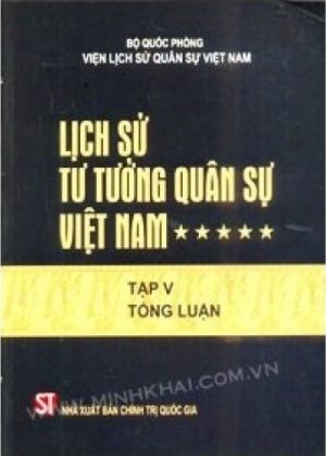 Lịch Sử Tư Tưởng Quân Sự Việt Nam 5: Tổng luận