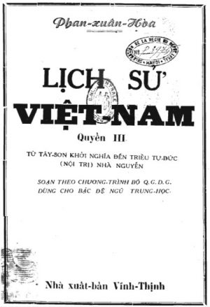 Lịch Sử Việt Nam 3: Từ Tây Sơn Khởi Nghĩa Đến Triều Tự Đức (Nội Trị) Nhà Nguyễn