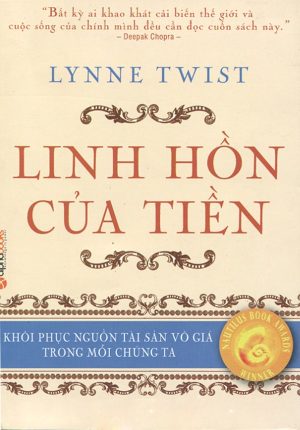 Linh hồn Của Tiền - Lynne Twist