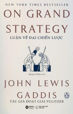 Luận Về Đại Chiến Lược - John Lewis Gaddis